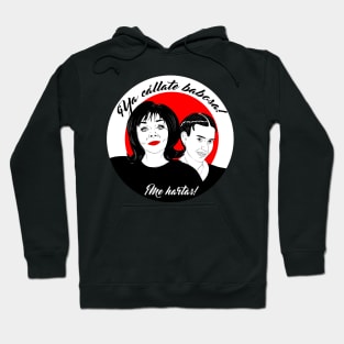 Ya Cállate babosa, me hartas Hoodie